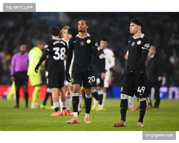 切尔西1-3爆冷负于利兹联,积分榜落后榜首9分争冠堪忧 切尔西1-3爆冷负于利兹联,积分榜落后榜首9分争冠堪忧